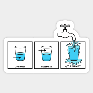 23rd Psalmist Glass of Water Sticker